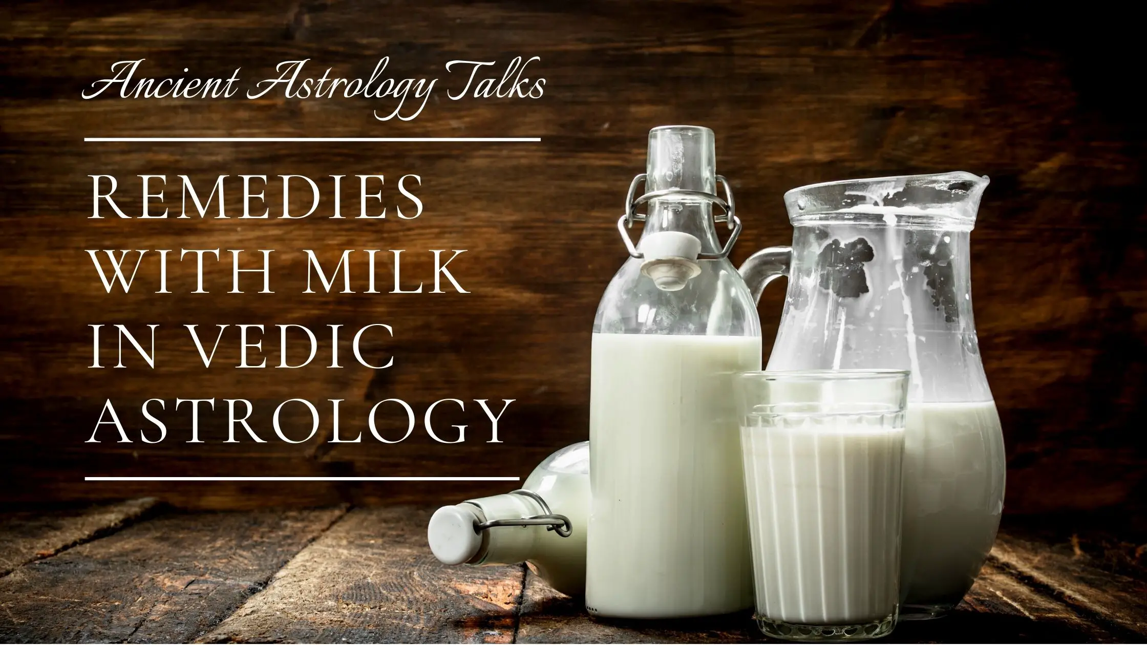 Remedies with Milk