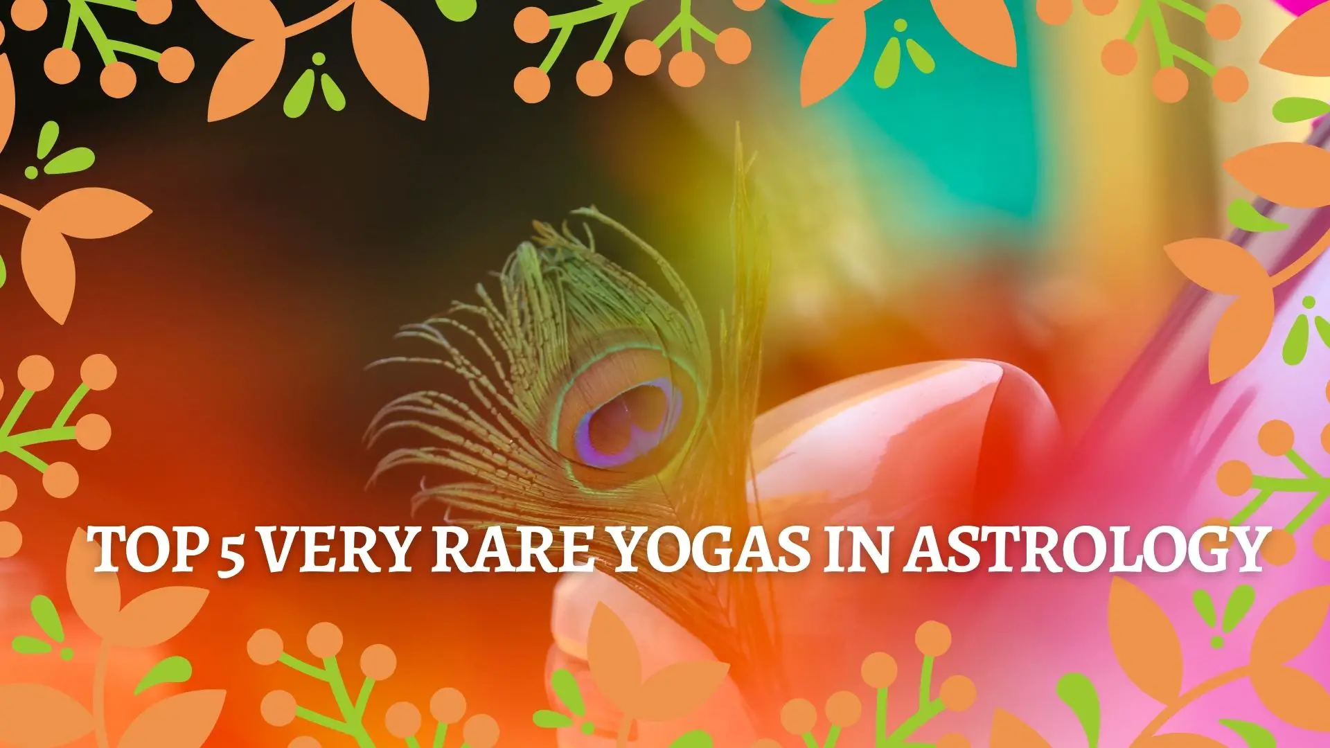 Very Rare Yogas in Vedic Astrology