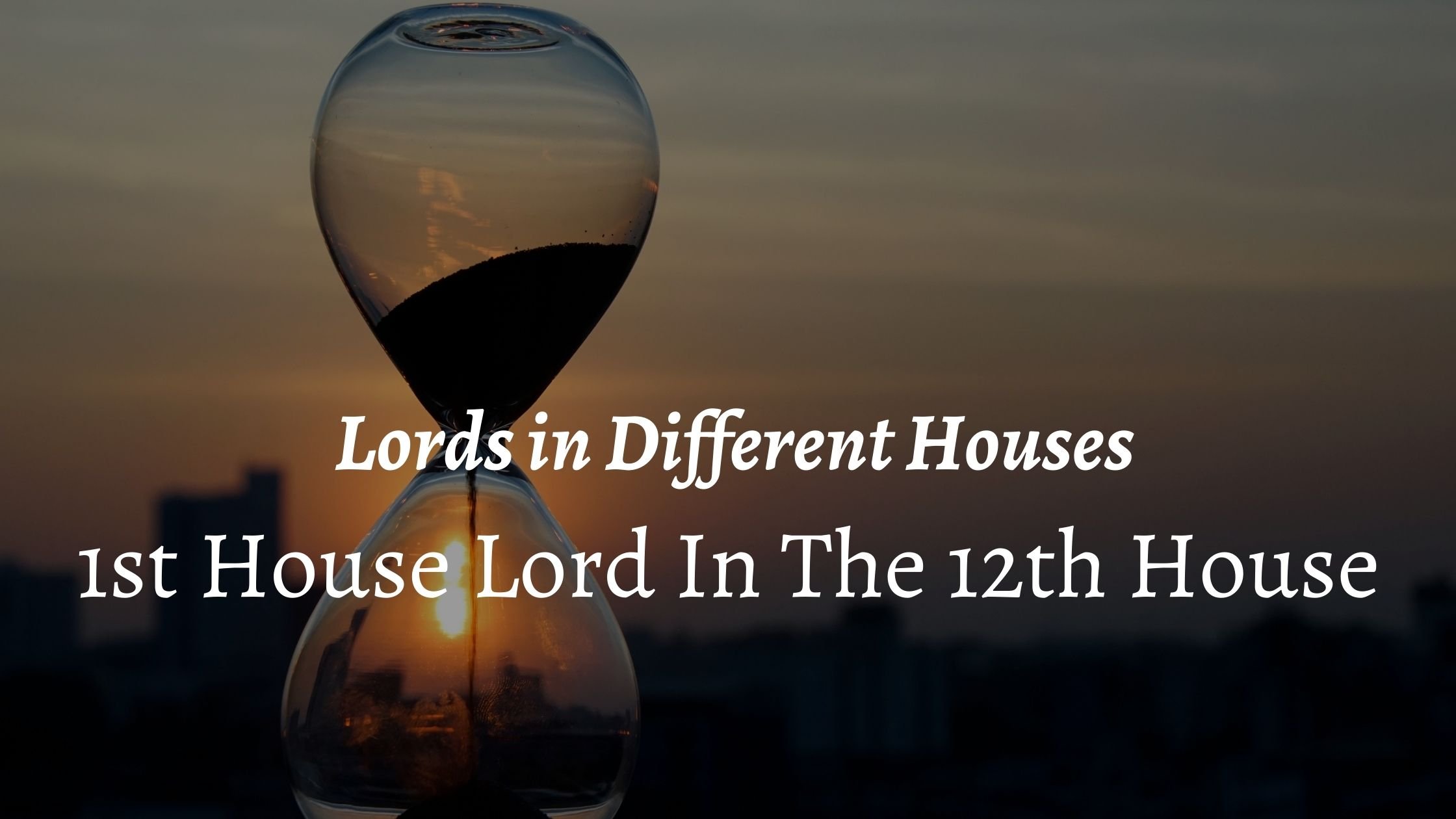 1st house lord in the 12th house