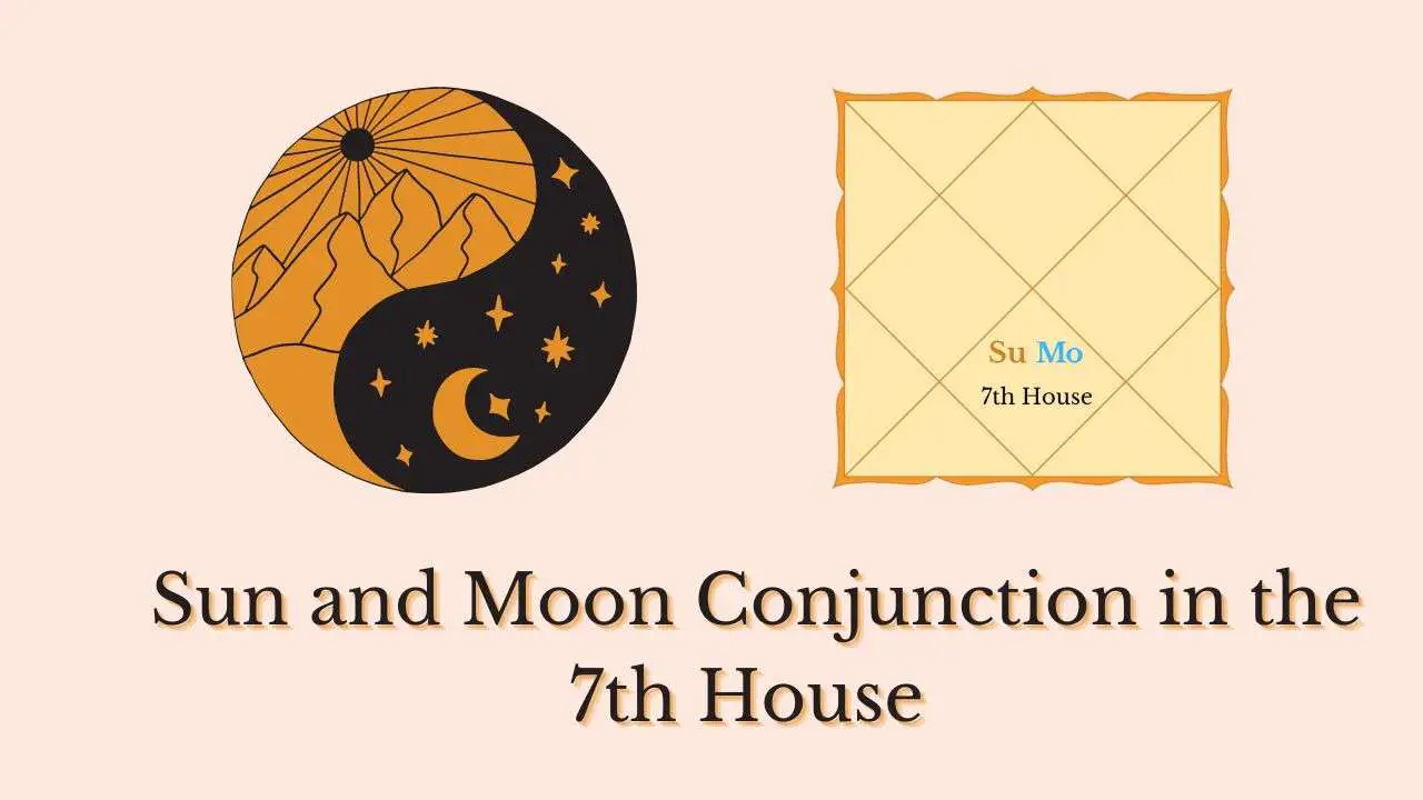Sun and Moon Conjunction in the 7th House